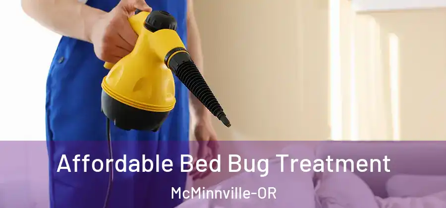 Affordable Bed Bug Treatment McMinnville-OR