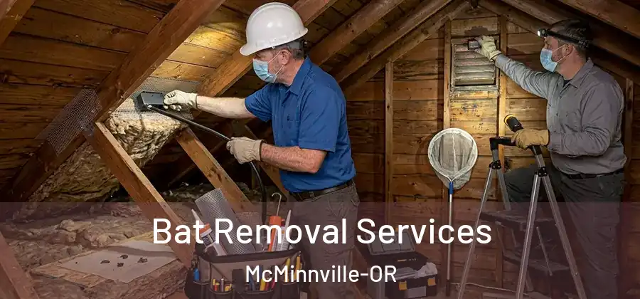Bat Removal Services McMinnville-OR