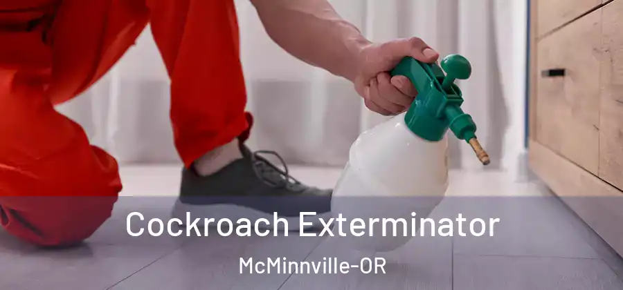 Cockroach Exterminator McMinnville-OR
