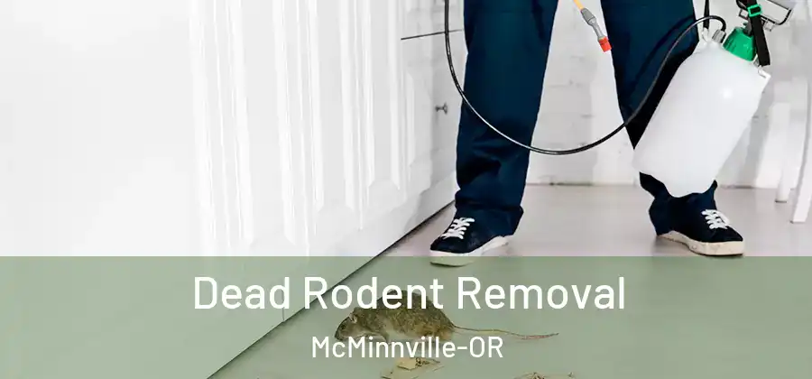 Dead Rodent Removal McMinnville-OR