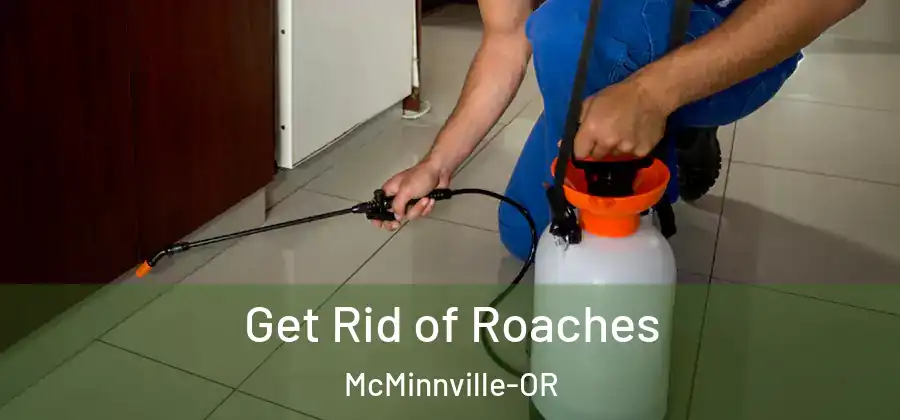 Get Rid of Roaches McMinnville-OR