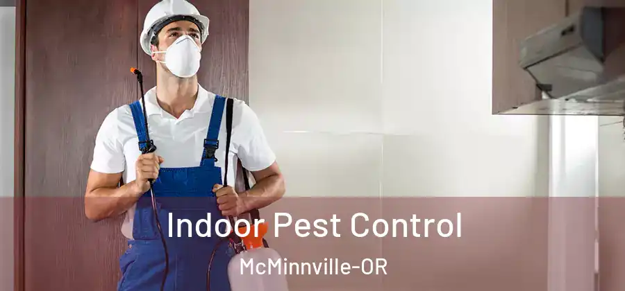 Indoor Pest Control McMinnville-OR