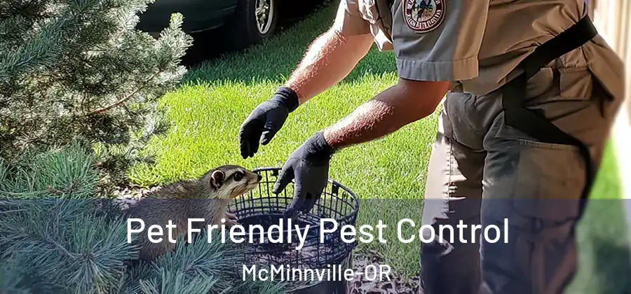 Pet Friendly Pest Control McMinnville-OR