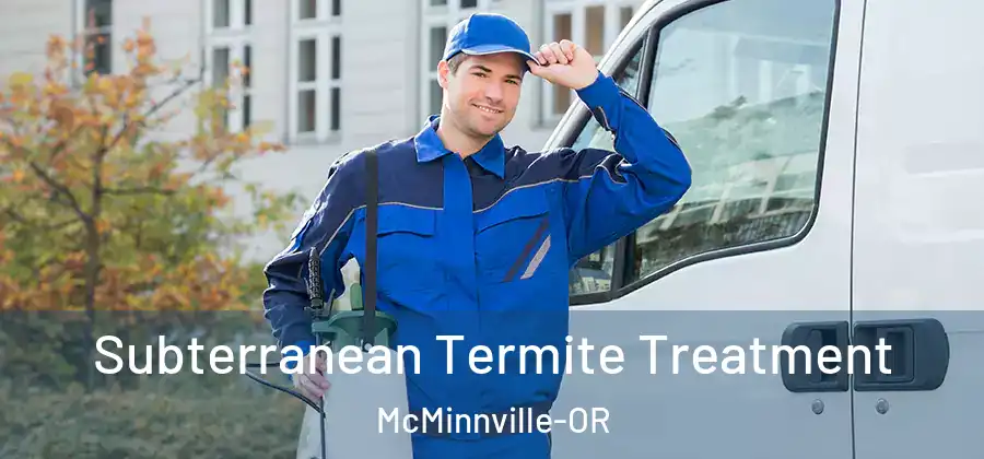 Subterranean Termite Treatment McMinnville-OR
