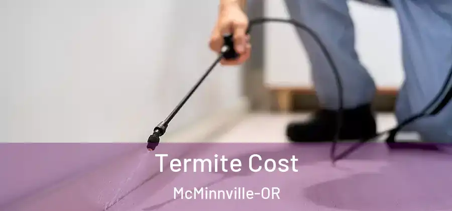  Termite Cost McMinnville-OR