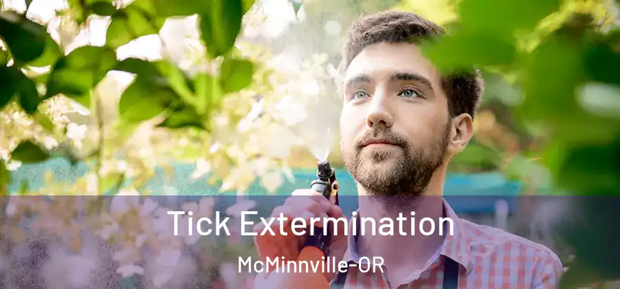 Tick Extermination McMinnville-OR