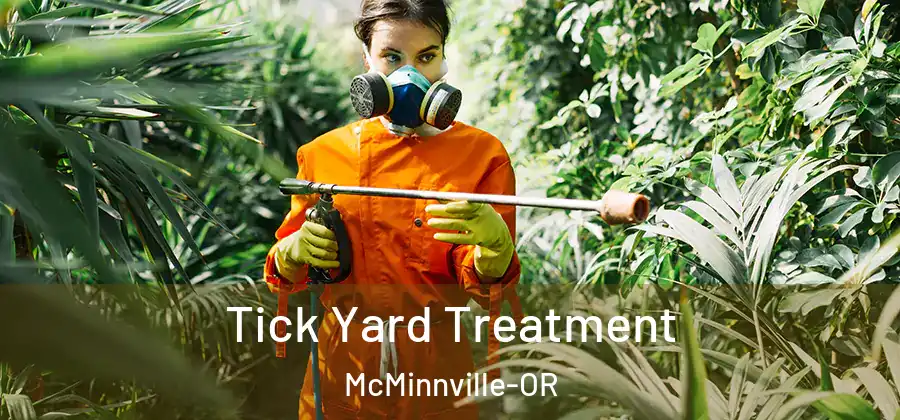 Tick Yard Treatment McMinnville-OR